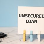 What are Unsecured Loans - Interest Rates, Eligibility and How to Apply?