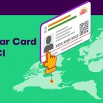 Aadhaar Card for OCI: Documents Required, Eligibility & How to Apply?