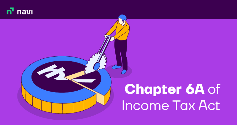 Chapter 6A of the Income Tax Act