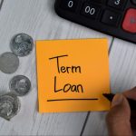 What is a Term Loan - Eligibility, Documents and Working