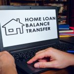 What Is Home Loan Balance Transfer And How to Transfer Home Loan?