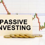 Passive Investing: Benefits and Strategies To Maximise Returns