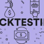 Backtesting - Its Importance and Rules in Trading Strategy