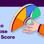 How to Improve CIBIL Score - 11 Smart Ways