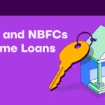 Best Banks and NBFCs for Home Loans in India - Interest Rates and Eligibility