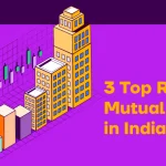 3 Top REIT Mutual Funds in India (2023) - Features, Benefits and Taxability