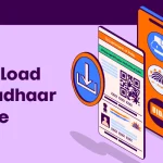 How to Download Aadhaar Online - From UIDAI, DigiLocker and mAadhaar App