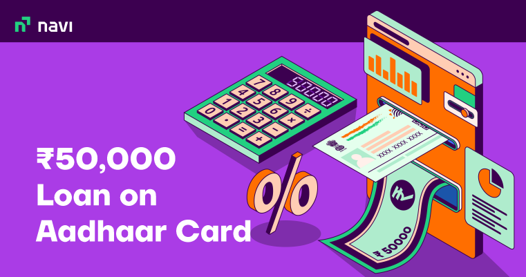 ₹50,000 Loan on Aadhaar Card