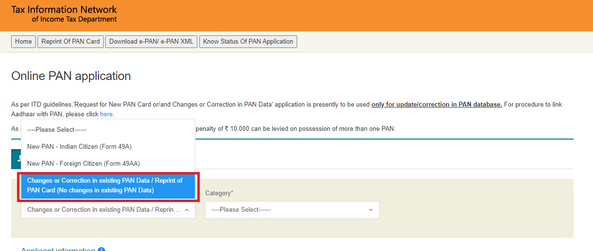 Select ‘Changes or Corrections in Existing PAN Data/Reprint of PAN Card’.