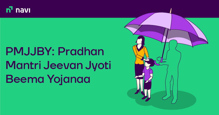 Pradhan Mantri Jeevan Jyoti Beema Yojana